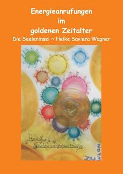 Paperback Energieanrufungen im goldenen Zeitalter [German] Book