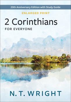 Paperback 2 Corinthians for Everyone, Enlarged Print: 20th Anniversary Edition with Study Guide Book