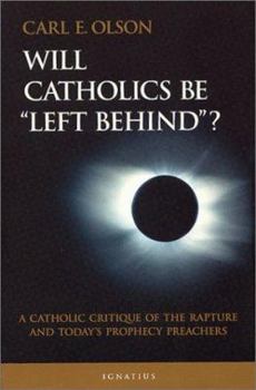 Paperback Will Catholics Be Left Behind? Book