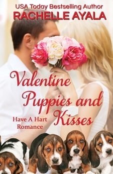 Valentine Puppies and Kisses: The Hart Family (Have a Hart) - Book #8 of the Have a Hart