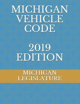 Paperback Michigan Vehicle Code 2019 Edition Book