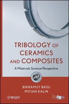 Hardcover Tribology of Ceramics and Composites: A Materials Science Perspective Book