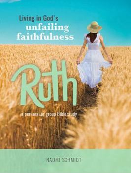 Paperback Ruth - Living in God's Unfailing Faithfulness Book