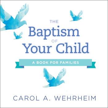 Paperback A Baptism of Your Child: A Book for Families (U.S. ecumenical edition): A Book for Families (U.S. E Book