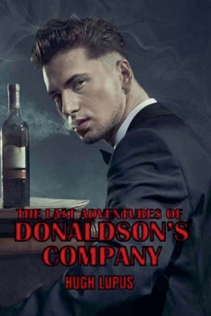 Paperback The Last Adventures Of Donaldson's Company Book