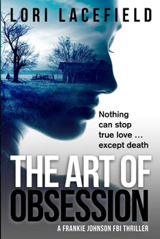 The Art of Obsession: A Frankie Johnson FBI Thriller