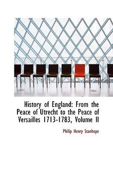 Paperback History of England: From the Peace of Utrecht to the Peace of Versailles 1713-1783, Volume II Book