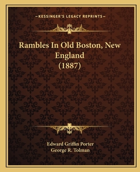 Paperback Rambles In Old Boston, New England (1887) Book