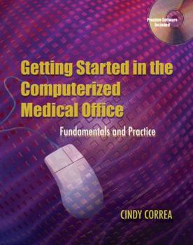 Spiral-bound The Computerized Medical Office: Fundamentals and Practice [With CD-ROM] Book