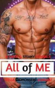 Paperback All of Me: A Sweet & Steamy Romance Book