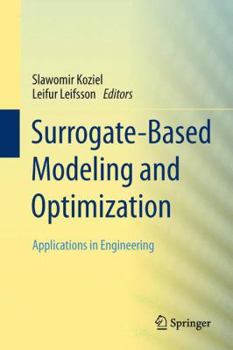Hardcover Surrogate-Based Modeling and Optimization: Applications in Engineering Book
