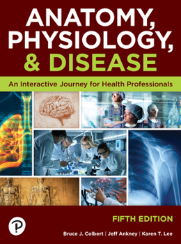 Hardcover Anatomy, Physiology, and Disease: High School Edition Book