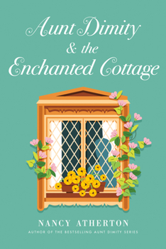 Hardcover Aunt Dimity and the Enchanted Cottage Book