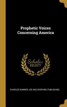 Hardcover Prophetic Voices Concerning America Book