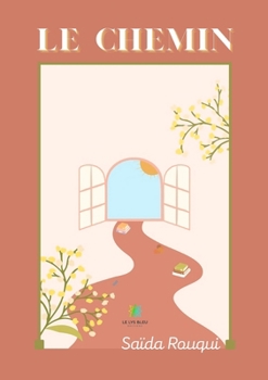 Paperback Le chemin [French] Book