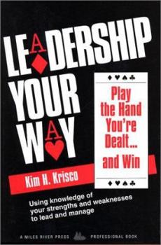 Paperback Leadership Your Way: Play the Hand You're Dealt and Win Book