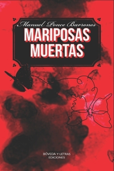 Paperback Mariposas Muertas [Spanish] Book