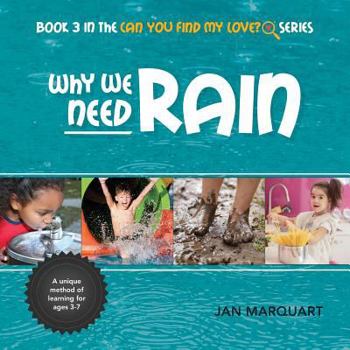 Paperback Why We Need Rain: Book 3 in the Can You Find My Love? Series Book