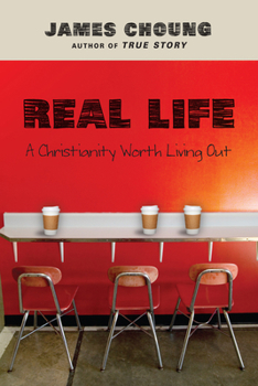 Paperback Real Life: A Christianity Worth Living Out Book