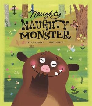 Paperback Naughty Naughty Monster Book