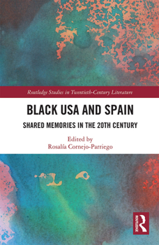 Paperback Black USA and Spain: Shared Memories in the 20th Century Book