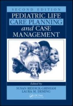 Pediatric Life Care Planning and Case Management