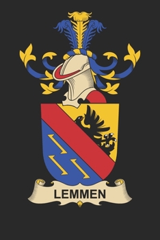 Paperback Lemmen: Lemmen Coat of Arms and Family Crest Notebook Journal (6 x 9 - 100 pages) Book