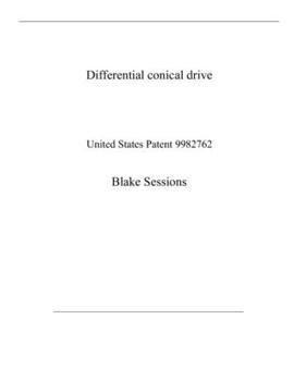 Paperback Differential conical drive: United States Patent 9982762 Book