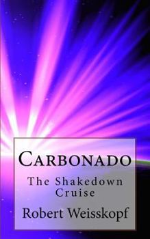 Paperback Carbonado: The Shakedown Cruise Book