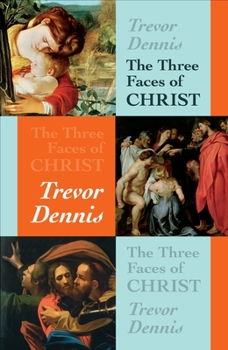 Paperback The Three Faces of Christ Book