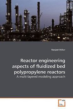 Paperback Reactor engineering aspects of fluidized bed polypropylene reactors Book