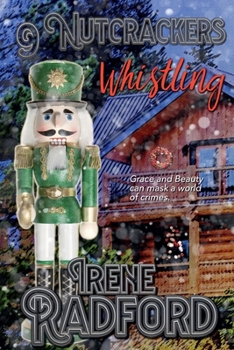 9 Nutcrackers Whistling (Whistling River Lodge Mysteries)