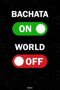 Bachata On World Off Notebook: Bachata Unlock Music Journal 6 x 9 inch 120 lined pages gift