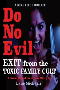 Paperback Do No Evil: Exit from the Family Cult Book