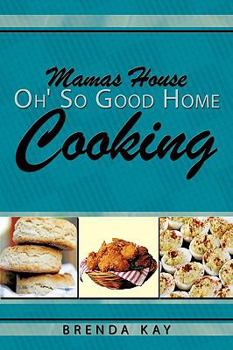 Paperback Mamas House Oh' So Good Home Cooking Book