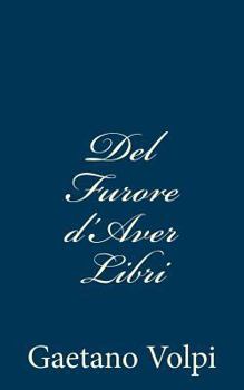 Paperback Del Furore d'Aver Libri [Italian] Book
