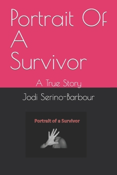 Paperback Portrait Of A Survivor: A True Story Book
