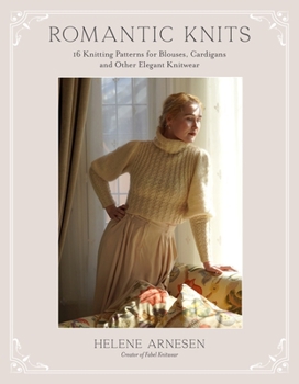 Paperback Romantic Knits: 16 Knitting Patterns for Blouses, Cardigans and Other Elegant Knitwear Book