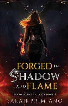 Paperback Forged in Shadow and Flame (Flameborne Trilogy Book 1) Book
