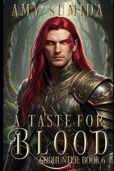 A Taste for Blood - Book #6 of the Godhunter