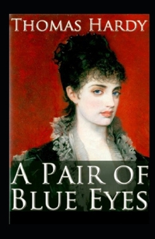Paperback A Pair of Blue Eyes Annotated Book