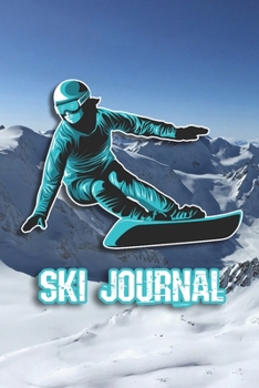 Paperback Ski Journal: Ski lined notebook - gifts for a skiier - skiing books for kids, men or woman who loves ski- composition notebook -111 Book