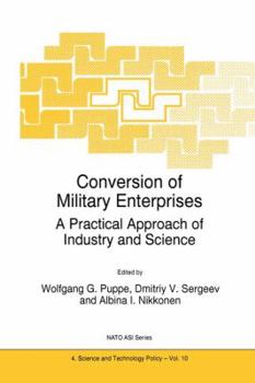 Hardcover Conversion of Military Enterprises: A Practical Approach of Industry and Science Book