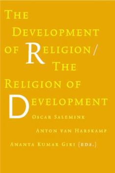 Paperback The Development of Religion/The Religion of Development Book