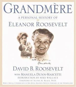 Paperback Grandmère: A Personal History of Eleanor Roosevelt Book