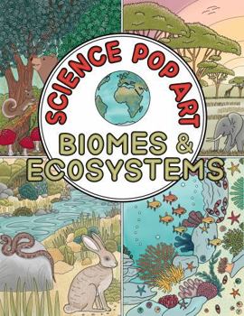 Paperback Science Pop Art Biomes & Ecosystems Book
