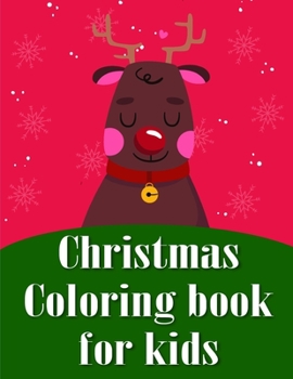 Paperback Christmas Coloring Book for Kids: The Coloring Books for Animal Lovers, design for kids, Children, Boys, Girls and Adults Book