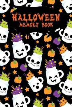 Halloween Memory Book: An Activity Book for Kids to Record Their Halloween Day | Coloring | Drawing | Journaling | Kawaii Mugs (Trick or Treat)