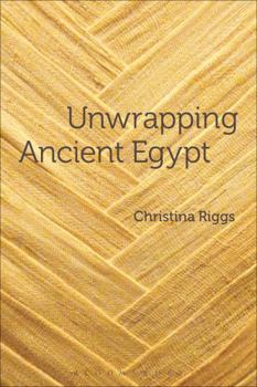 Paperback Unwrapping Ancient Egypt: The Shroud, the Secret and the Sacred Book