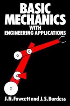 Paperback Basic Mechanics with Engineering Applications Book